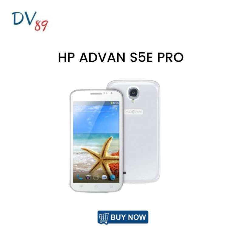 Jual HP ADVAN S5E PRO [TYPE LAMA] WIFI ONLY - WHITE di Seller DV 89 -  Nagasari, Kab. Karawang | Blibli