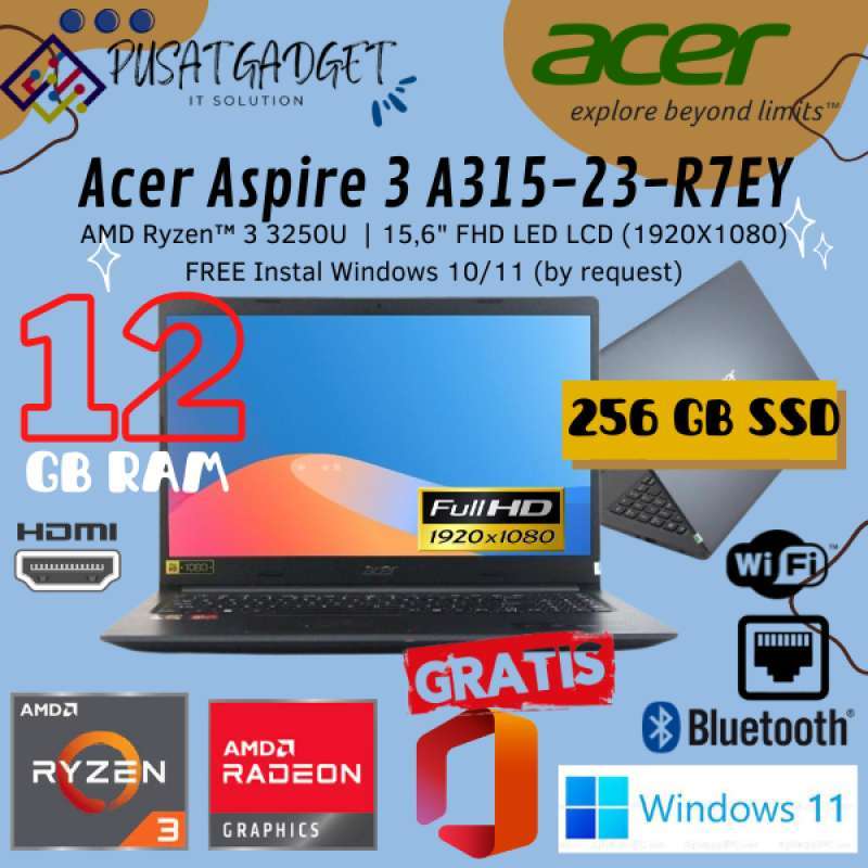 Acer Aspire A315-23-R7EY with AMD Ryzen 3-3250U 256 SSD Layar 15,6