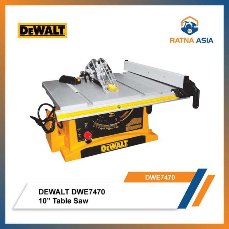 Mesin Gergaji Circular Meja Table Saw Dewalt DWE7470