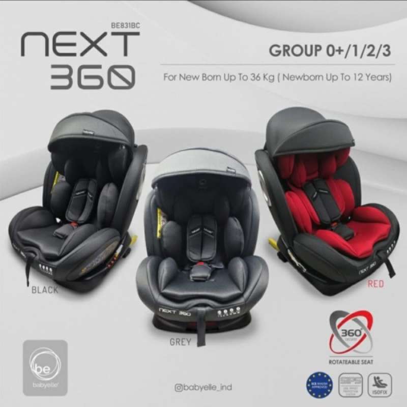 Car Seat Babyelle Next 360 Be 831 Bc Isofix Dudukan Mobil Bayi Baru