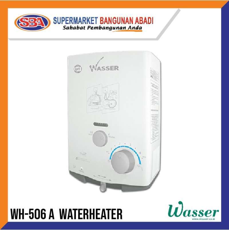 Promo Water Heater Gas Lpg Wasser Wh-506 A White Diskon 33% di Seller  Belibanyak Shop - Harapan Jaya, Kota Bekasi | Blibli