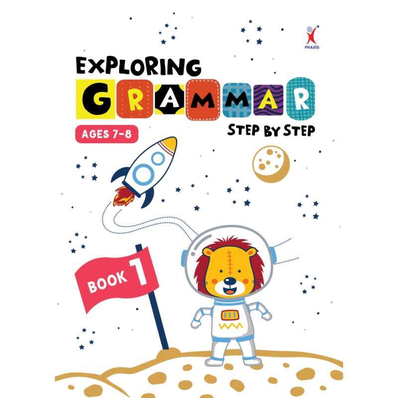 EXPLORING GRAMMAR STEP BY STEP BOOK 1