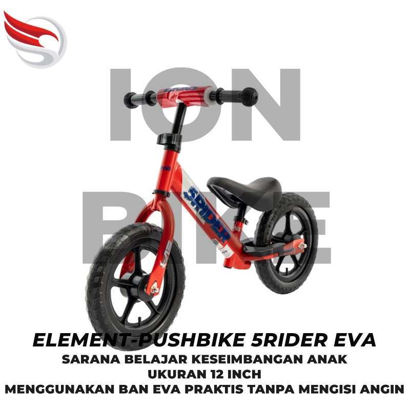 Jual Push Bike Element 5rider Eva Terbaru Balance Bike Pushbike Sepeda Anak Belajar Keseimbangan Tanpa Pedal Dorong Kaki Murah Bagus Ringan Srider Red Di Seller Ion Bike Jogja Ion