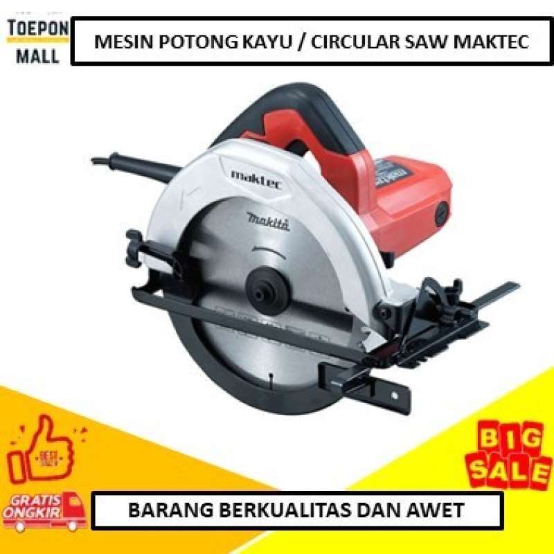 Promo Terlariss Mesin Potong Kayu Circular Saw Maktec Mt583 Diskon 33 Di Seller Toko Imang Tugu Selatan Kota Jakarta Utara Blibli