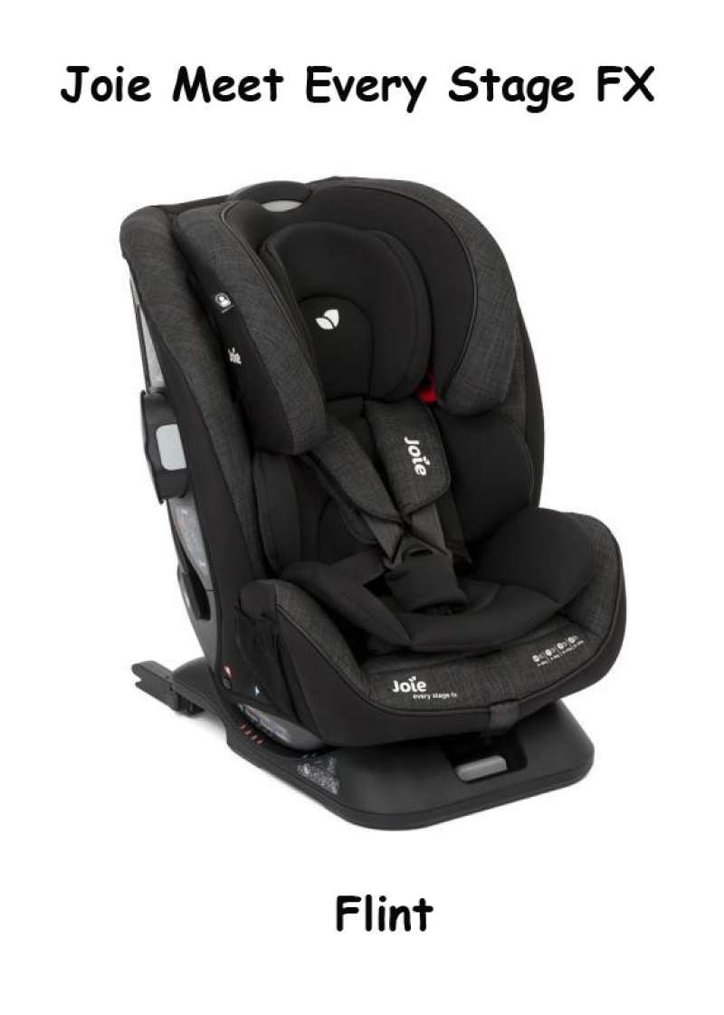 Joie Meet Every Stage Fx Car Seat Dudukan Kursi Mobil Bayi