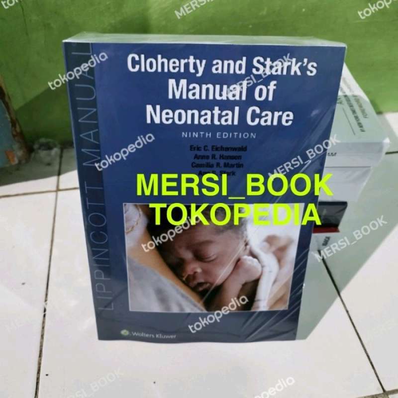 Cloherty and stark's manual of new arrivals neonatal care