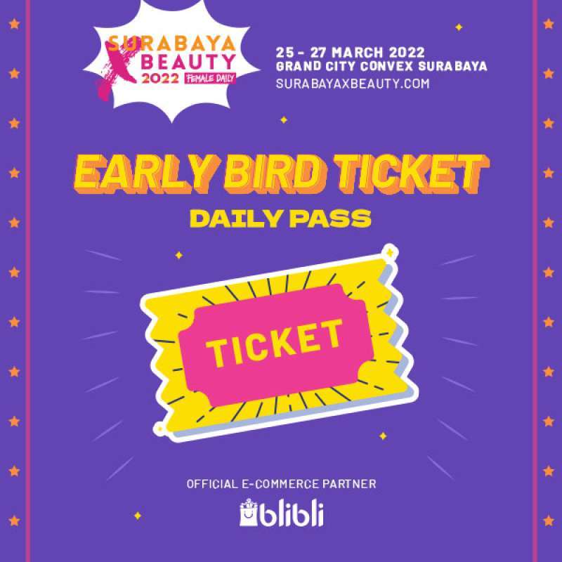 Jual EARLY BIRD DAILY PASS SURABAYA X BEAUTY 2022 ETICKET di Seller