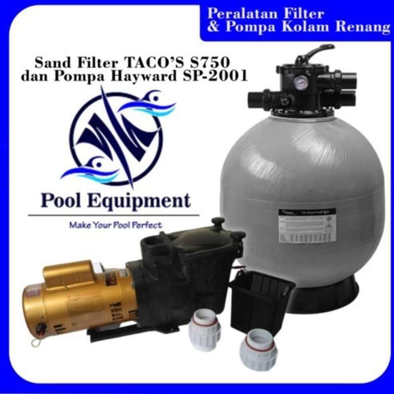 Jual Sand Filter TACOs S750 & Pompa Hayward SP2001/2HP di Seller Pool