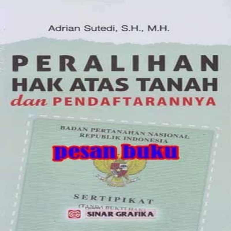 Jual Baru Buku Peralihan Hak Atas Tanah dan Pendaftarannya Adrian ...