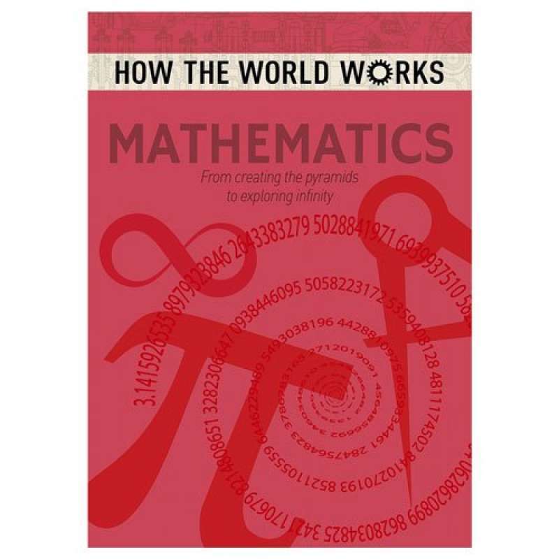 Jual How The World Works Book Mathematics di Seller LatestBuy