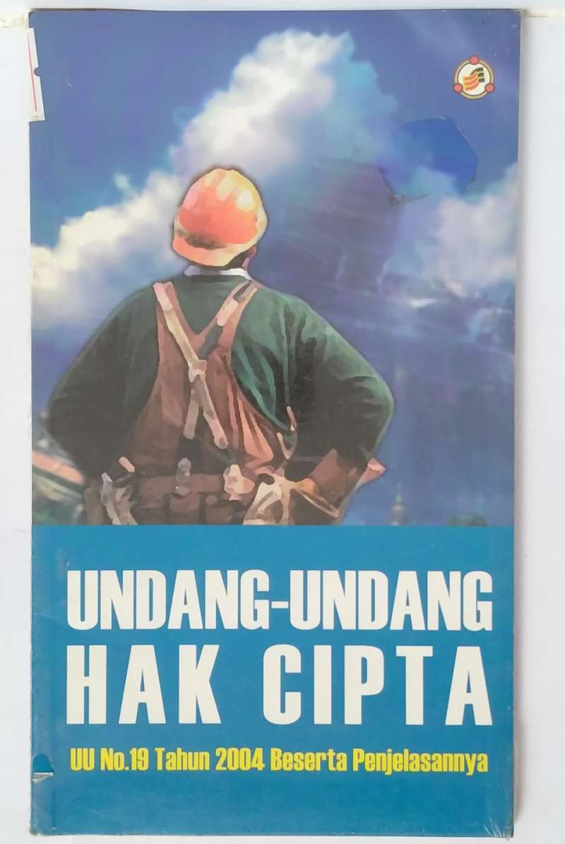 Jual UNDANG UNDANG HAK CIPTA UU NO 19 TAHUN 2004 BESERTA PENJELASANYA