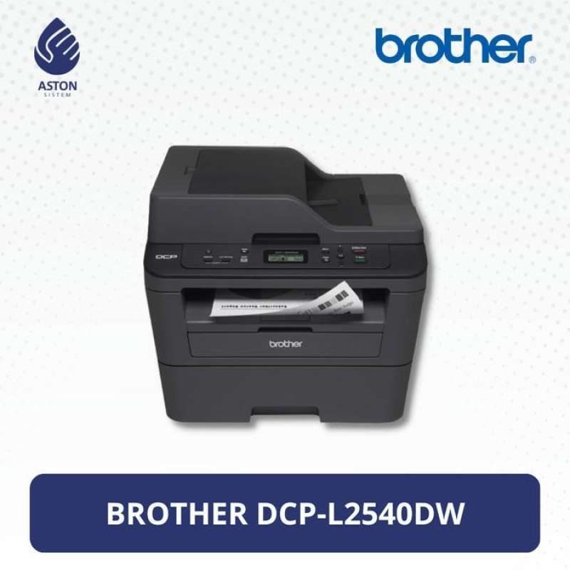 Jual Printer Brother DCP L2540DW Laser Jet di Seller Aston Printer ...