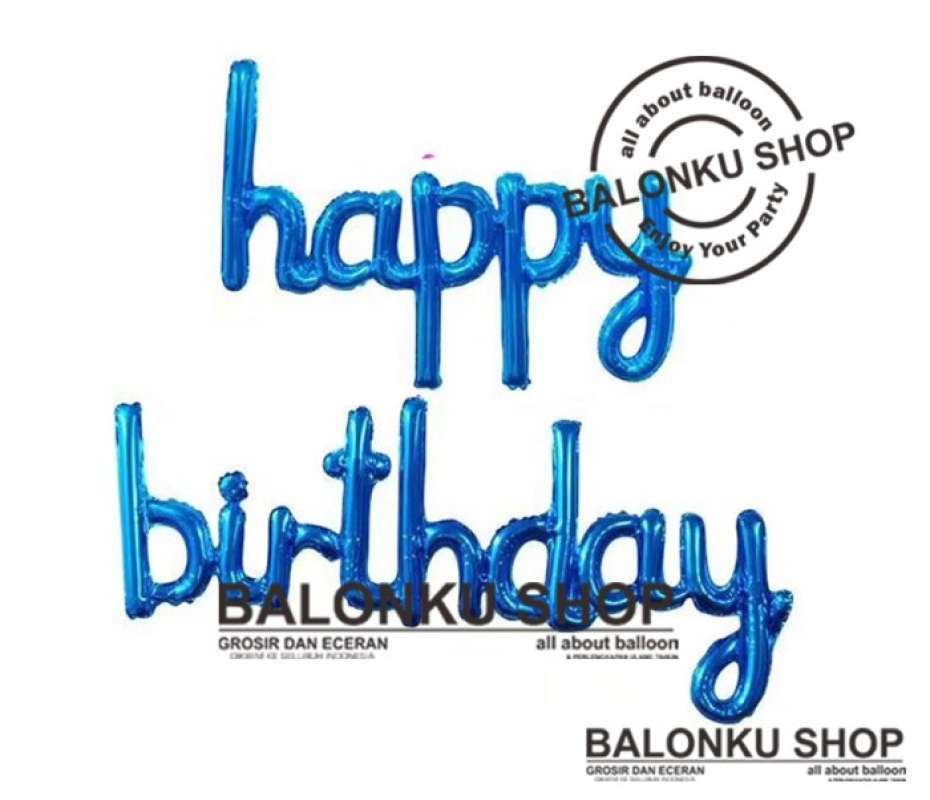 Jual Balon Huruf Happy Birthday Latin Biru Tua / Balon Happy Birthday ...
