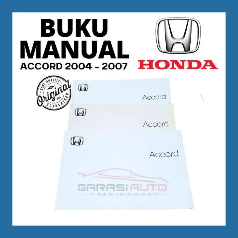 Jual BUKU PANDUAN MANUAL HONDA ACCORD 2004 2007 BARU di Seller GARASI