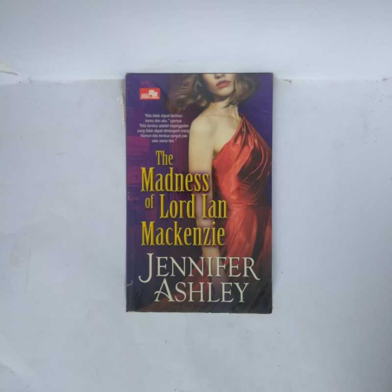 Jual THE MADNESS OF LORD IAN MACKENZIE JENNIFER ASHLEY KEGILAAN LORD