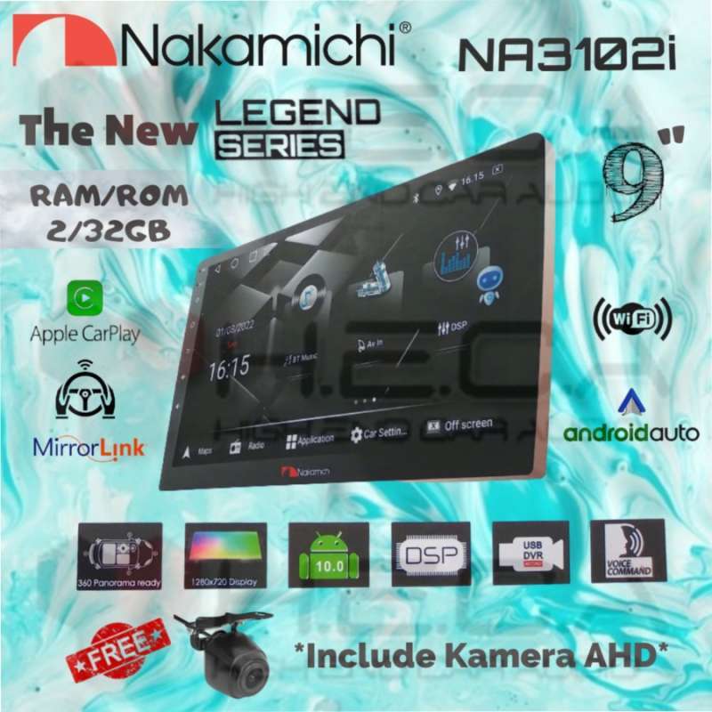 Jual Nakamichi Na3102i New Legend 2/32gb 9 Android Head Unit + Camera