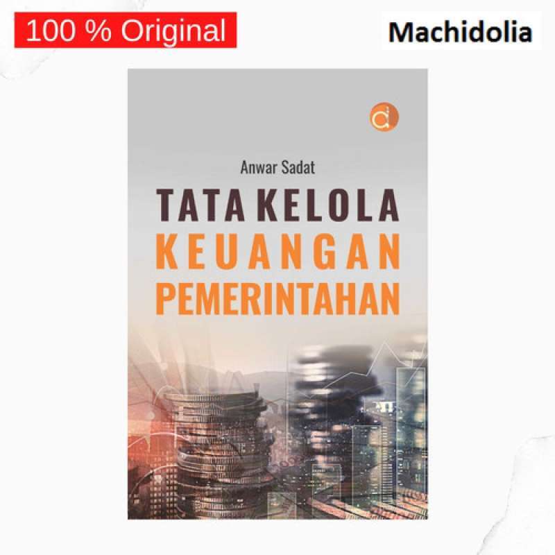 Jual Deepublish Buku Tata Kelola Keuangan Pemerintahan - Anwar Sadat di ...