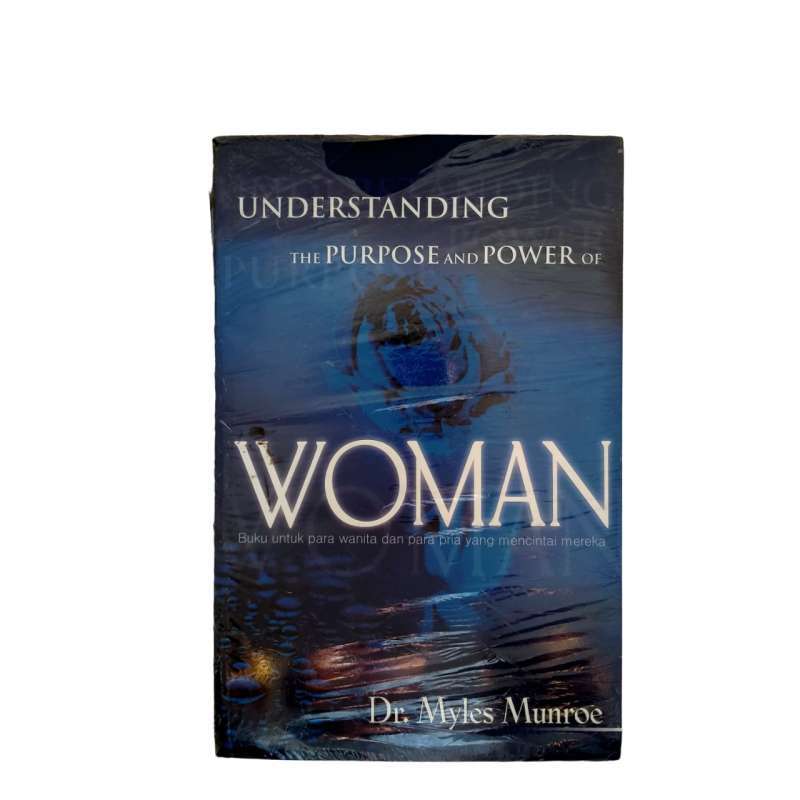Jual understanding the purpose and power of woman dr myles munroe buku