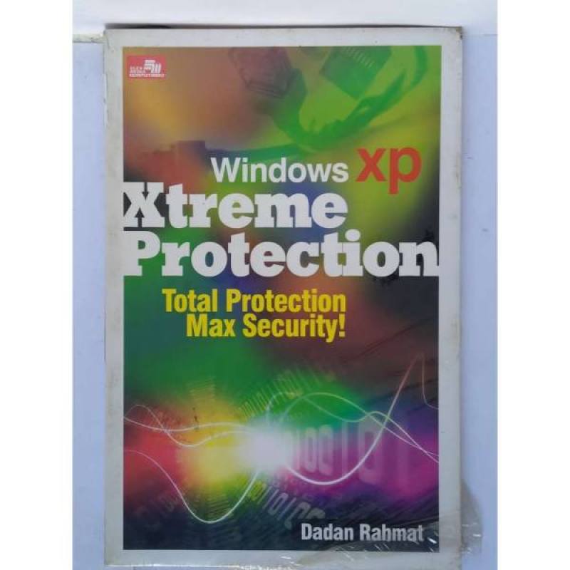 Jual WINDOWS XP XTREME PROTECTION TOTAL PROTECTION MAX SECURITY DADAN