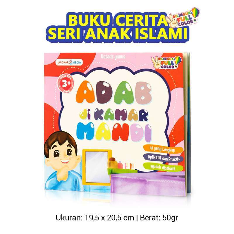 Jual Buku Cerita Anak Bergambar Islami Seri Adab Usia 3 Tahun Bilingual ...