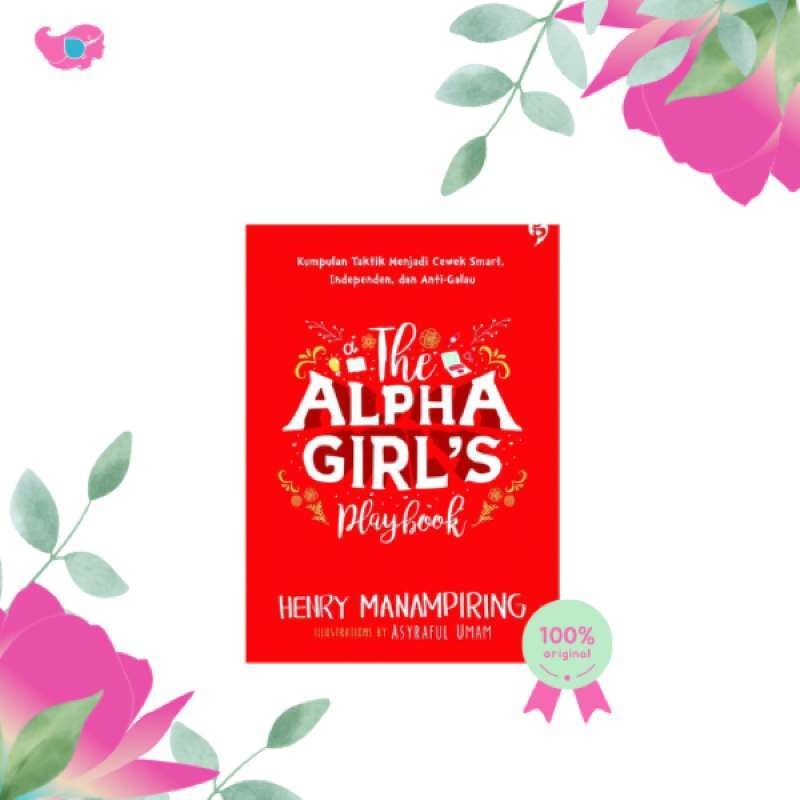 Promo Buku The Alpha Girls Playbook Henry Manampiring Diskon 10 di