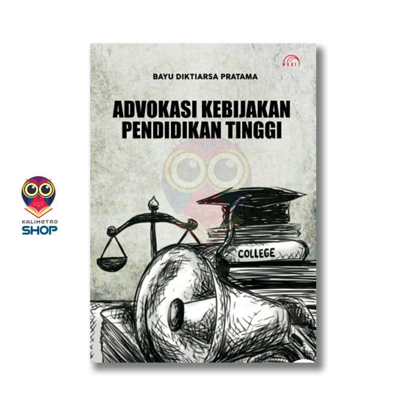 Jual BUKU ADVOKASI KEBIJAKAN PENDIDIKAN TINGGI - Bayu Diktiarsa di