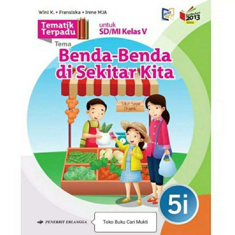 Jual Buku Tematik Terpadu Kelas 5 Sd/mi 5a - 5i.k13 Revisi Erlangga ...
