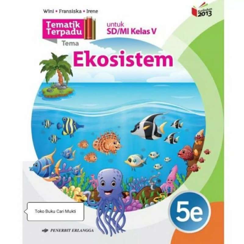 Jual Buku Tematik Terpadu Kelas 5 Sd/mi 5a - 5i.k13 Revisi Erlangga ...
