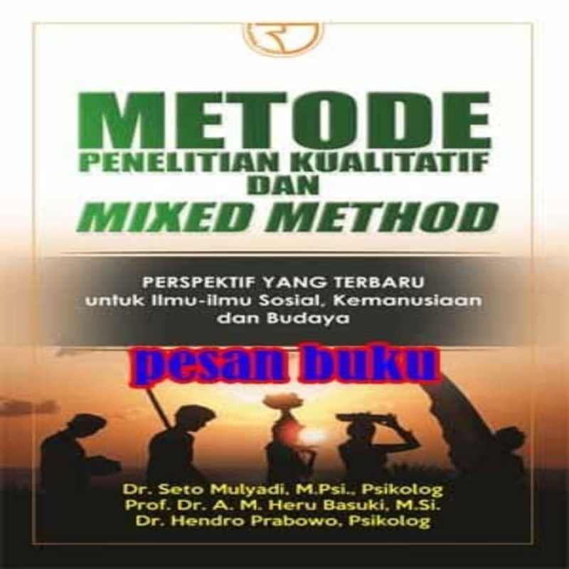 Promo Baru Buku Metode Penelitian Kualitatif dan Mixed Method - Seto ...