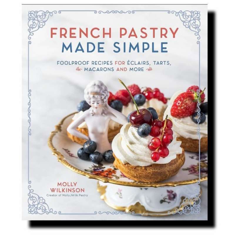 Jual French Pastry Made Simple - Molly Wilkinson Di Seller Bane Store