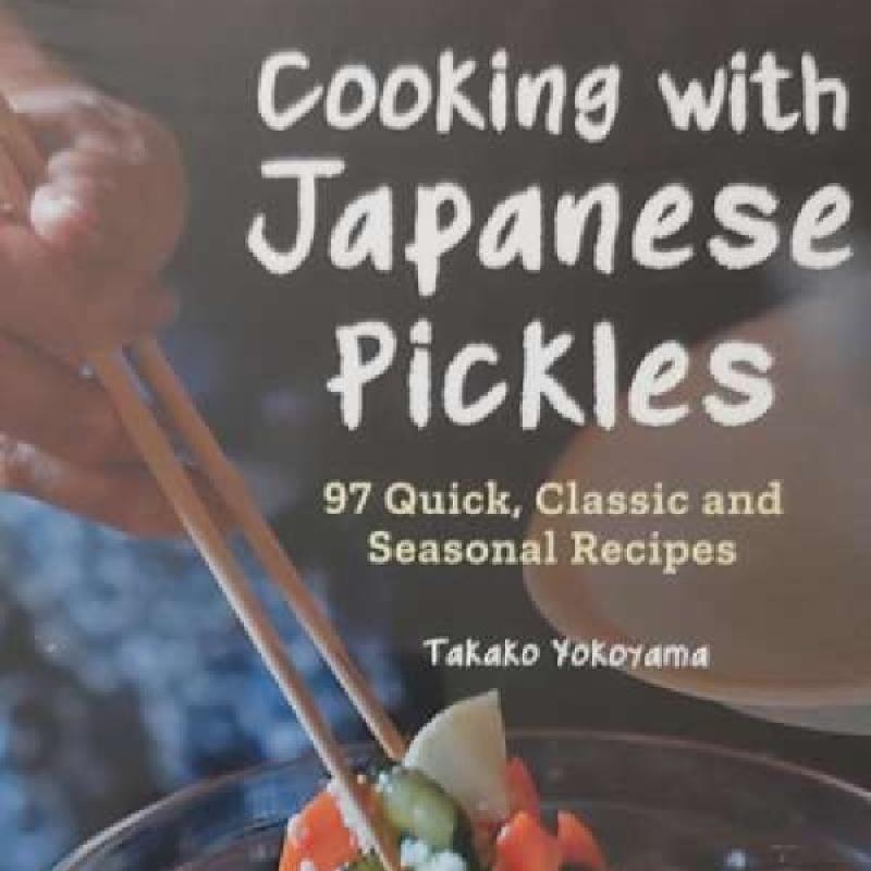 Promo Cooking with Japanese Pickles 97 Quick, Classic and Seasonal Recipes Diskon 23 di