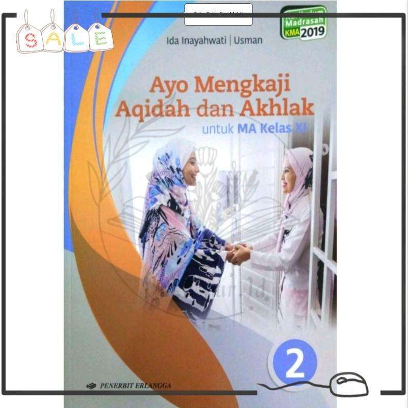 Jual Buku Ayo Mengkaji Aqidah Dan Akhlak MA KMA 2019 Erlangga Kelas 