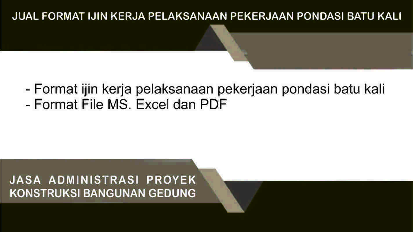 Jual Format Ijin Kerja Pelaksanaan Pekerjaan Pondasi Batu Kali Di