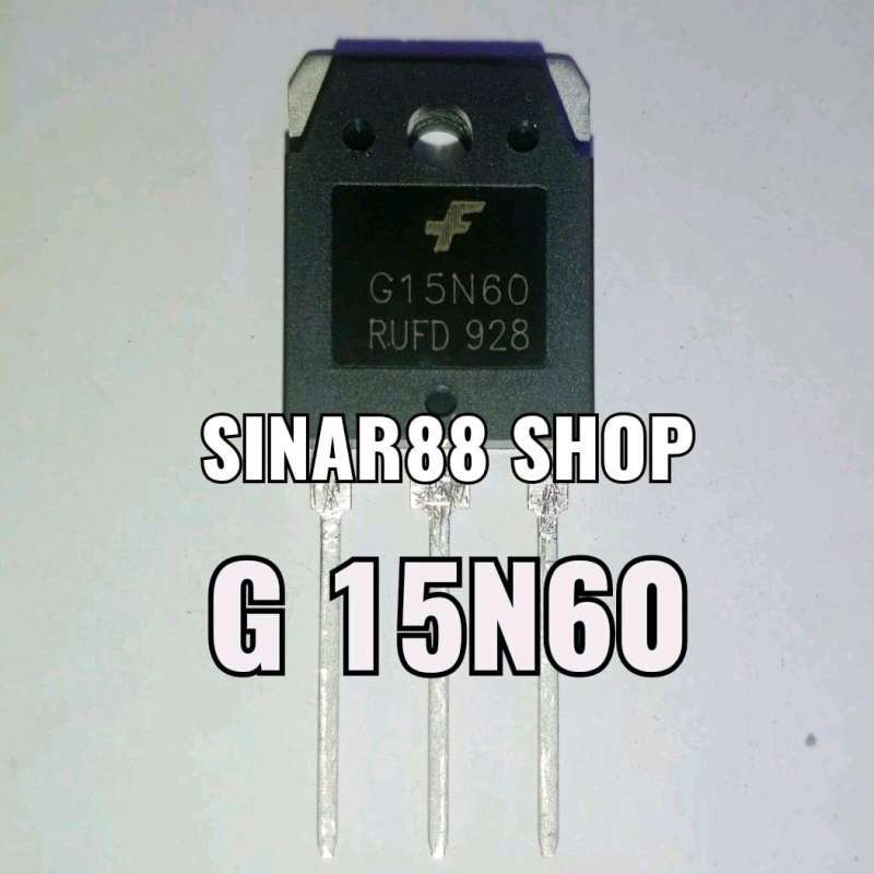 Jual ORI ASLI G15N60 G 15N60 MOSFET FET TR TRANSISTOR IGBT IC BESAR ...
