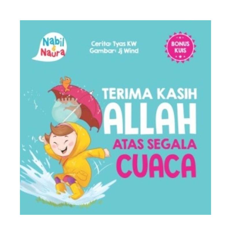 Promo Mizan Seri Nabil dan Naura Terima Kasih ALLAH Atas Segala Cuaca Boardbook Buku Edukasi