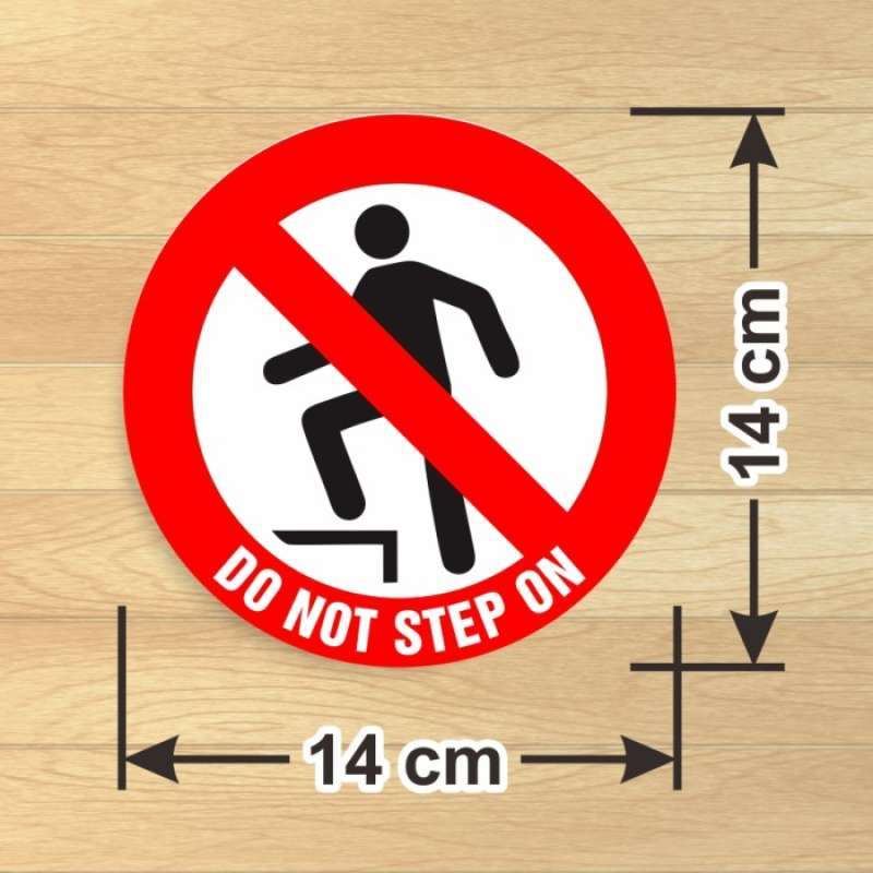 Promo Label Sticker Do Not Step On Stiker Sign Tanda Larangan Jangan ...