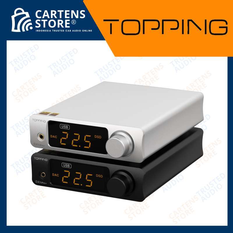 Jual Topping DX3 Pro Plus - Hitam di Seller Cartens Store - Cartens ...