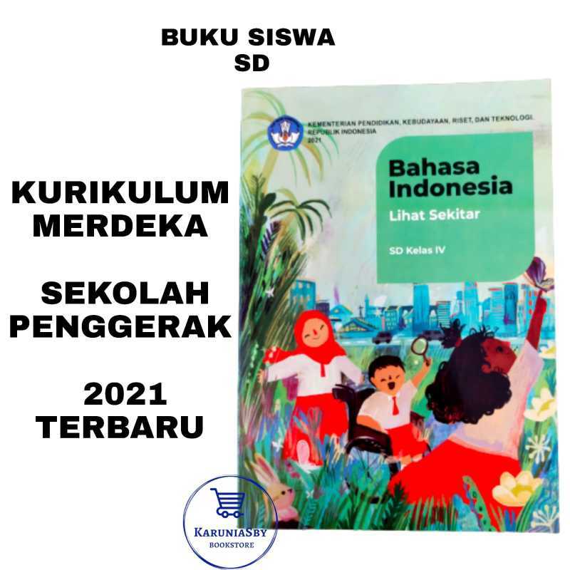 Promo BUKU BAHASA INDONESIA KELAS 4 SD LIHAT SEKITAR KURIKULUM MERDEKA