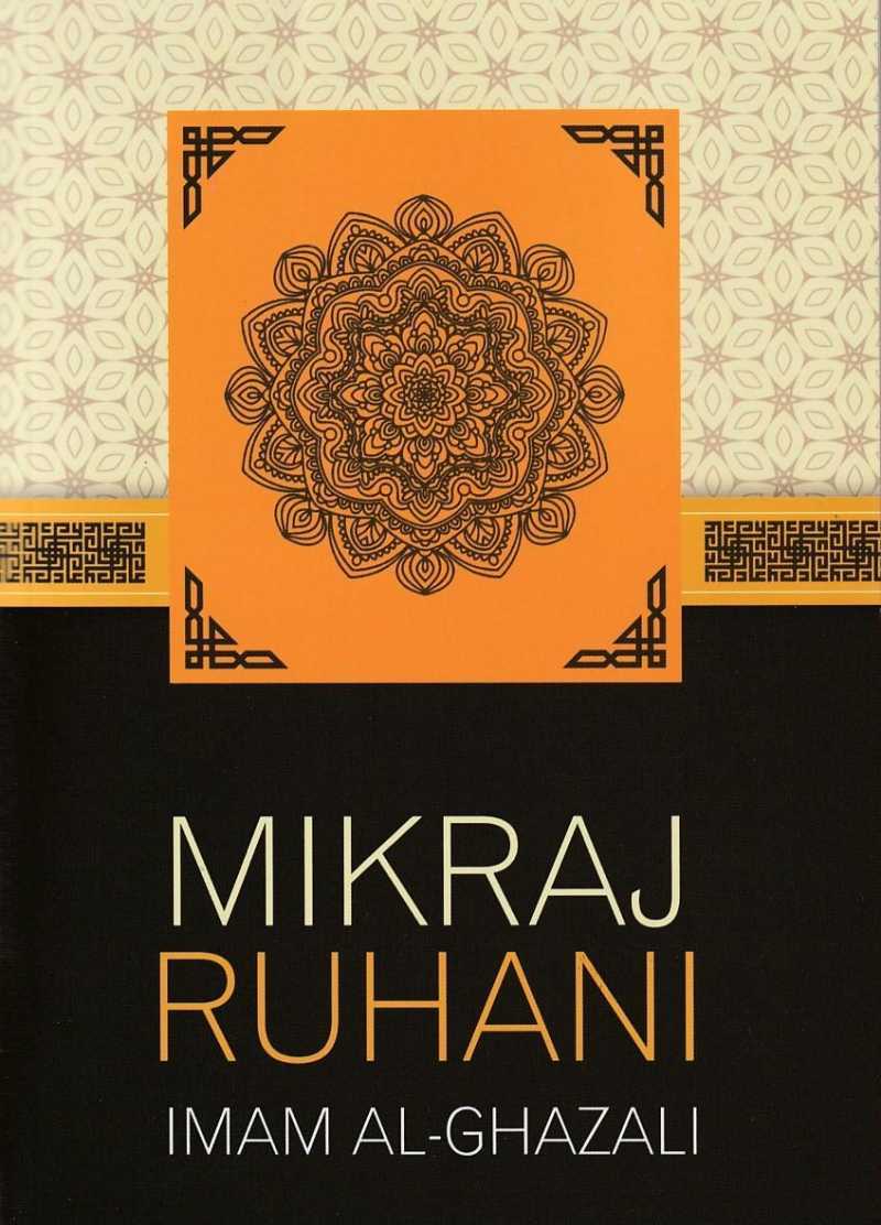 Jual Mikraj Ruhani Imam Al Gazali, Imam Al Gazali, Mikraj Ruhani Al