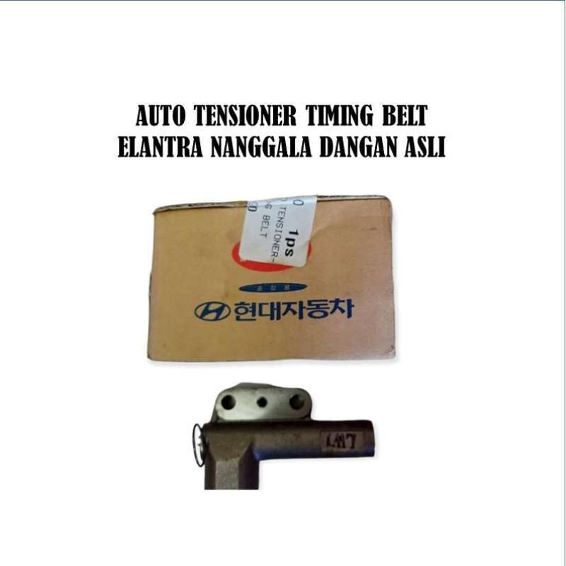 Jual AUTO TENSIONER TIMING BELT HYUNDAI ELANTRA NANGGALA DANGAN ASLI di