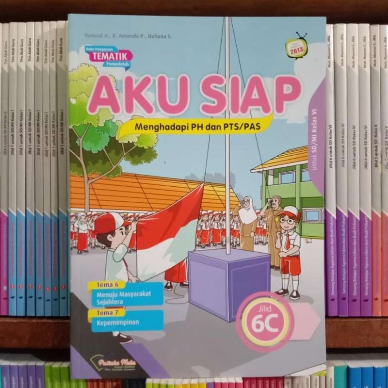Jual Buku Aku Siap 6a,6b,6c,6d Kelas 6 Sd. Siap Menghadapi Ph Dan Pts ...