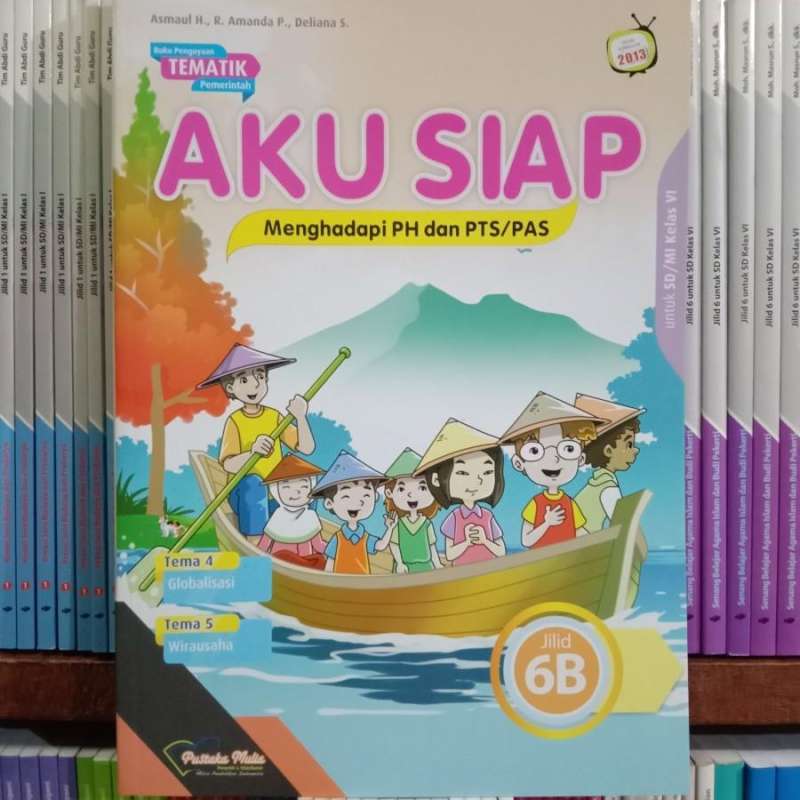 Jual Buku Aku Siap 6a,6b,6c,6d Kelas 6 Sd. Siap Menghadapi Ph Dan Pts ...