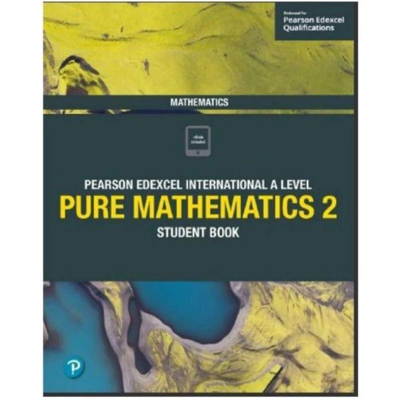 Jual Buku Pearson Edexcel International A Level Pure Mathematics 2 Di Seller Gren Tobu Media Jual Buku Pearson Edexcel International A Level Pure Mathematics 2 Di Seller Gren Tobu Media