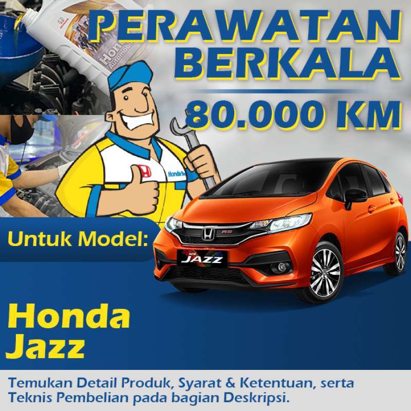 Jual Perawatan Berkala 80.000 Km Honda Jazz Di Seller Honda Wiltop