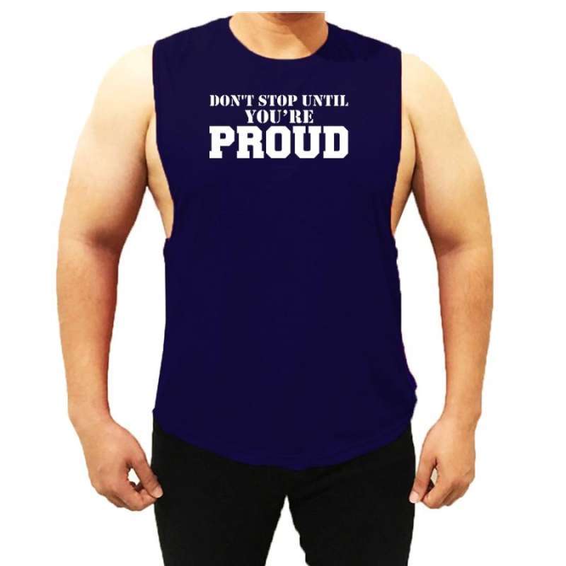 Jual Singlet lowcut gym Dont stop until you are proud fitness muscle