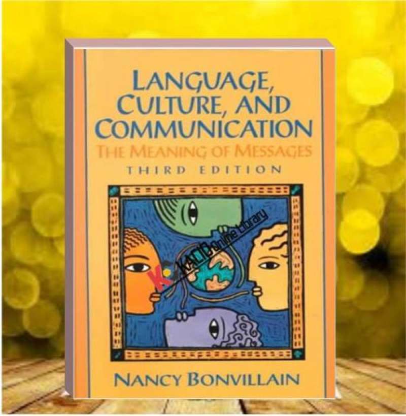 Jual Language, Culture And Communication The Meaning Of Messages. Nancy ...