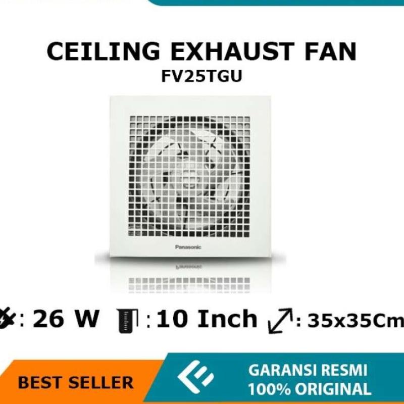 Jual Panasonic - Ceiling Exhaust Fan 10 inch FV25TGU di Seller Neandro ...