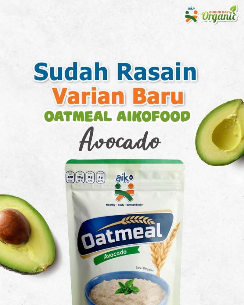 Jual Oatmeal AIKO Avocado AlpukatMakanan Untuk Bayi Hingga Dewasa Baik