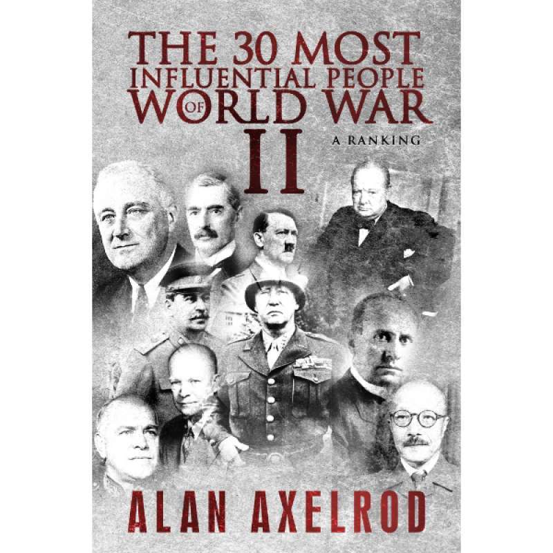 Jual The 30 Most Influential People of World War II: A Ranking ...