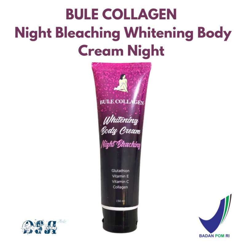 Jual [BPOM] BULE COLLAGEN Whitening Body Cream Night Bleaching di